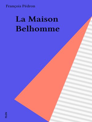 cover image of La Maison Belhomme
